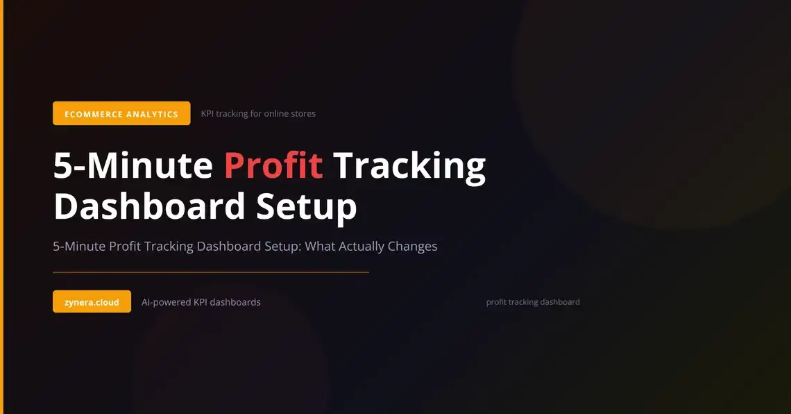 Automated Ecommerce Profit Tracking Dashboard with Zynera.cloud