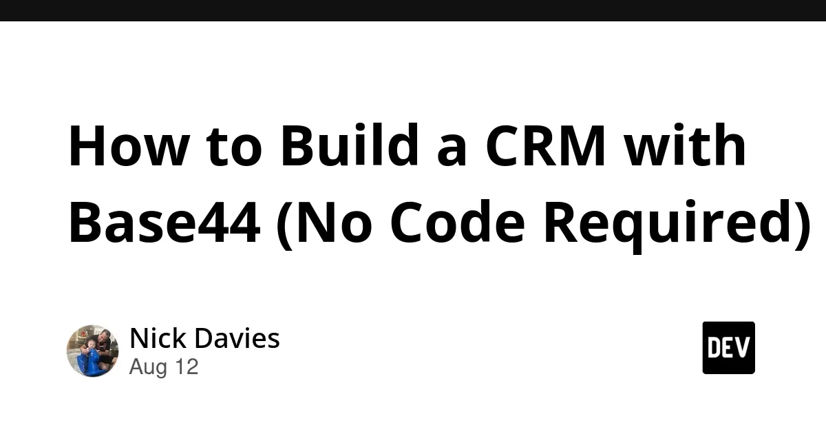 Building and Selling Custom No-Code CRMs with Base44
