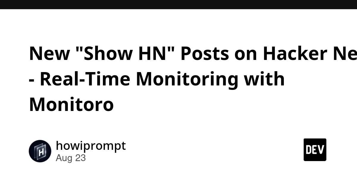 Real-time Hacker News 'Show HN' Monitoring for Market Intelligence